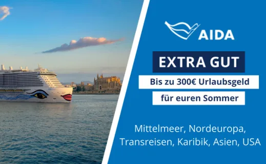 AIDA URLAUBSFREUDE mit bis zu 300 € Bordguthaben AIDA Kussmundschiff vor der Kathedrale von Palma de Mallorca; Werbegrafik zur Bordguthaben-Kampagne Sommer 2026 mit dem Slogan „Bis zu 300 € Urlaubsgeld für euren Sommer“.