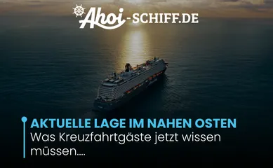Aktuelle Lage im Nahen Osten Ein Informationsbild mit dem Text: Aktuelle Lage im Nahen Osten, Was Kreuzfahrtgäste jetzt wissen müssen...
