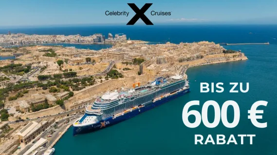 Celebrity Cruises Aktionsbanner mit dem Schiff Celebrity Xcel vor der historischen Hafen-Kulisse von Malta und dem Aufdruck „Bis zu 600 € Rabatt“.