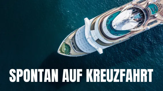 Spontan auf Kreuzfahrt Symbolbild: Fahren Sie spontan auf Kreuzfahrt. Sichern sie sich günstige Stornokabinen, Restplätze und Last Minute für Kreuzfahren von AIDA, Mein Schiff und mehr.