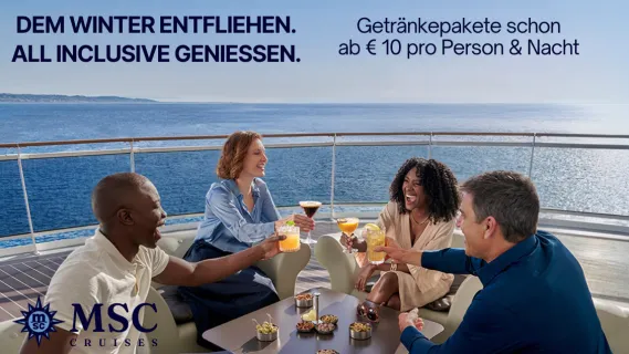 MSC Winter 2026/27 mit Genuss-Vorteil Eine Gruppe aus 2 Frauen und 2 Männern genießt Getränke auf dem Außendeck eines MSC Schiffs. Darüber Aufschrift Getränkepakete ab 10 € p. P. / Nacht, dem winter entfliehen all inclusive genießen.