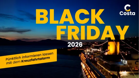 Costa Black Friday Ein Schiff von Costa an einem abendlich beleuchteten Hafen, mit dem Schriftzug: Black Friday 2026 und dem Costa Logo.