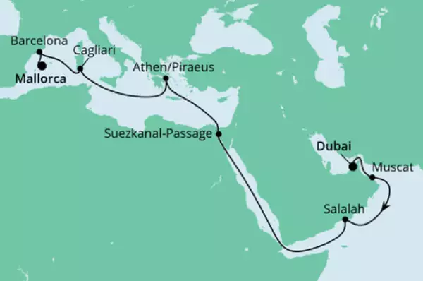 Von Dubai nach Mallorca mit AIDAbella Route: Dubai - Dubai - Seetag - Muscat - Seetag - Salalah - 4 Seetage - Suezkanal - Suezkanal - Seetag - Piraeus - 2 Seetage - Cagliari - Seetag - Barcelona - Mallorca